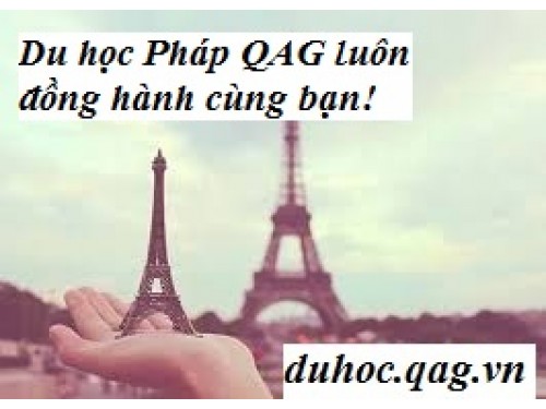 Địa chỉ tư vấn du học Pháp QAG uy tín -  chất lượng!