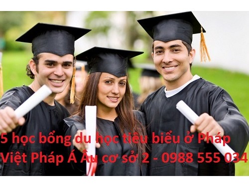 5 cơ hội học bổng du học Pháp tiêu biểu nhất 